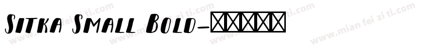 Sitka Small Bold字体转换